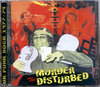 MURDER THE DISTURBED - Talking Rubbish CD (NEW)