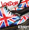 LONDON - REBOOT CD  (NEW)