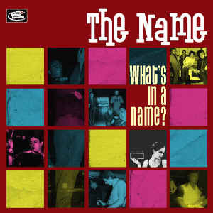 NAME, THE - What’s In A Name? CD (NEW)