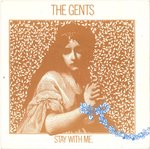GENTS, THE - Stay with me - 7" + P/S (EX/EX) (NA)