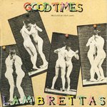 LAMBRETTAS, THE - Good Times - 7" + P/S (EX/EX-) (NA)