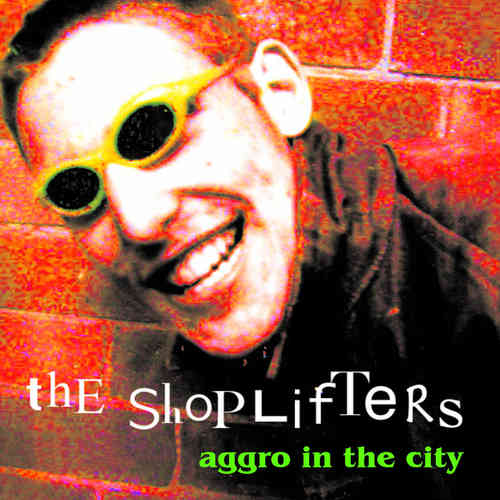 SHOPLIFTERS, THE - Aggro In The City CD (NEW) (P)
