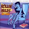ROLLIN’ MILES - Hot Rocks! - CD (NEW) (P)