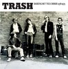 TRASH - Bashing Out The Chords 1976 – 1979 (+ INSERT) LP (NEW)