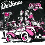 DELTONES, THE - Stay Where You Are 7" + P/S (EX/EX-) (NA)