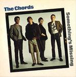CHORDS, THE - Something's Missing 7" + P/S (VG+/VG+) (NA)