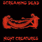 SCREAMING DEAD - Night Creatures EP 12" + P/S (NEW) (P)