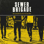 SEWER BRIGADE - No Short Cuts To Glory LP (NEW) (P)