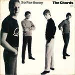 CHORDS, THE - So Far Away (FRENCH PRESSING) - LP (VG+/VG+) (M)